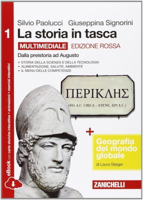 Silvio Paolucci, Giuseppina Signorini – La storia in tasca. Con geografia del mondo globale. Ediz. rossa. (Vol. 1) (2014) Silvio Paolucci, Giuseppina Signorini – La storia in tasca. Con geografia del mondo globale. Ediz. rossa. (Vol. 1) (2014)