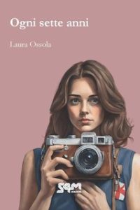 Laura Ossola – Ogni 7 anni (2024)