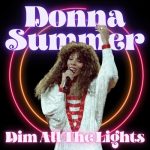 Donna Summer – Dim All The Lights: Donna Summer [Live] (2022) MP3