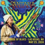 Santana – House Of Blues – Las Vegas, NV / May 23, 2024 (2024) [MP3|320]