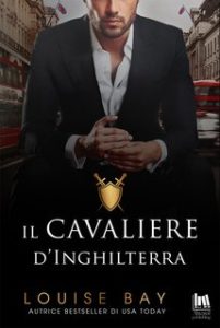 Louise Bay – Royal Collection Vol. 4. Il Cavaliere d’Inghilterra (2024)