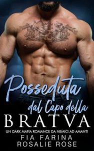 Fia Farina, Rosalie Rose – Posseduta dal Capo della Bratva (2024) Fia Farina, Rosalie Rose – Posseduta dal Capo della Bratva (2024)