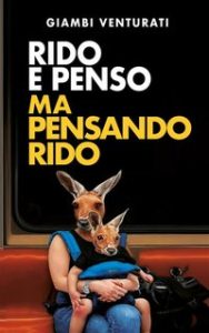 Giambi Venturati – Rido e penso ma pensando rido (2024)
