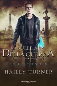 Hailey Turner – Soulbound Vol. 5. Sulle ali della guerra (2024)