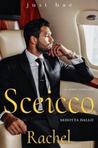 Just Bae – Sedotta dallo Sceicco. La serie completa (2024) Just Bae – Sedotta dallo Sceicco. La serie completa (2024)