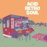 VA – Acid Retro Soul (2023) MP3 & FLAC