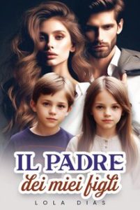 Lola Dias – Il padre dei miei figli (2024) Lola Dias – Il padre dei miei figli (2024)