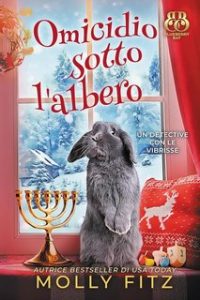 Molly Fitz – Un Detective Con Le Vibrisse Vol. 9. Omicidio sotto l’albero (2024)