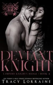 Tracy Lorraine – L’impero Knight’s Ridge Vol. 4. Deviant Knight (2024)
