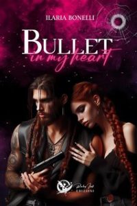 Ilaria Bonelli – Bullet in my heart (2024)
