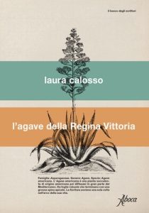Laura Calosso – L’agave della Regina Vittoria (2024)
