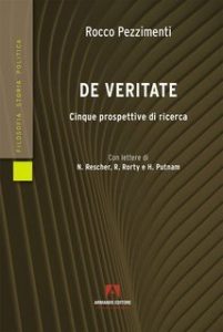 Rocco Pezzimenti – De veritate. Cinque prospettive di ricerca (2024) Rocco Pezzimenti – De veritate. Cinque prospettive di ricerca (2024)