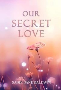 Sadie Jane Baldwin – Our secret love (2024)