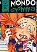 img Gli autori Ghermandi - Mondo Gomma - Serie Completa (3 volumi)(Phoenix 1995-1996)
