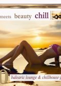 VA - Ibiza Meets Beauty Chill, Vol. 10 (Balearic Lounge & Chill House Grooves) (2024) FLAC