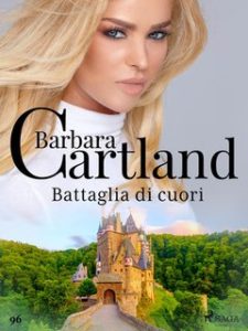 Barbara Cartland – Battaglia di cuori (2023)