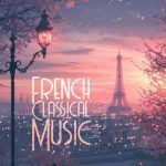 VA – French Classical Music (2024) MP3