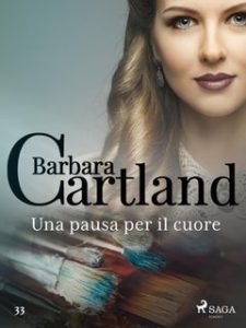 Barbara Cartland – Una pausa per il cuore (2021) Barbara Cartland – Una pausa per il cuore (2021)