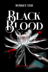 Monique Vane – King’s Dinasty Vol. 1. Black Blood (2024)