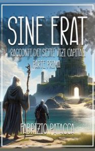Fabrizio Patacca – Sine Erat. Racconti dei sette vizi Capitali (2024)