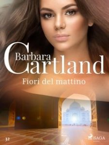 Barbara Cartland – Fiori del mattino (2021)