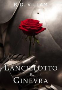 R.D. Villam – Racconti dal Vecchio Mondo Vol. 1. Lancillotto e Ginevra (2024)