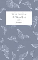 George MacDonald – Phantastes (2024) George MacDonald – Phantastes (2024)