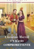 Christine Merrill - Rebels with a cause Vol. 1. Un bacio compromettente (2023)