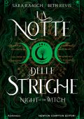 Sara Raasch, Beth Revis - La notte delle streghe. Night of the witch (2024)