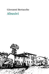 Giovanni Bertacche – Abusivi (2024)