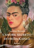 Caroline Bernard - L'amore segreto di Frida Kahlo (2024)