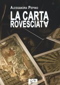 Alessandra Pepino - La carta rovesciata (2024)