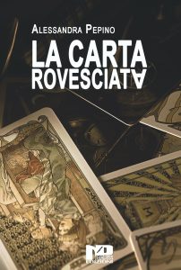 Alessandra Pepino – La carta rovesciata (2024)