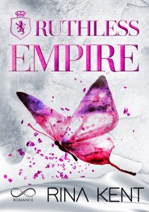 Rina Kent – Royal Élite Vol. 6. Ruthless Empire (2024)