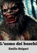 Emilio Salgari - L'uomo dei boschi (2024)