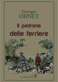 Georges Ohnet - Il padrone delle ferriere (2024)
