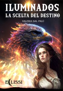 Valeria Dal Palù – Iluminados. La Scelta del Destino (2024)