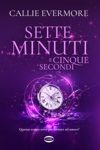 Callie Evermore – Sette minuti e cinque secondi (2024)