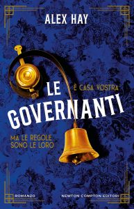 Alex Hay – Le governanti (2024)