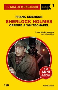 Frank Emerson – Sherlock Holmes. Orrore a Whitechapel (2024)