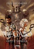 Enzo De Simone - Megàlo. Olio e sangue (2024)
