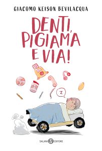 Giacomo Andrea Bevilacqua – Denti, pigiama e via! (2024)