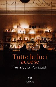 Ferruccio Parazzoli – Tutte le luci accese (2024)