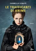 Carmella Lowkis - Le trafficanti di anime (2024)