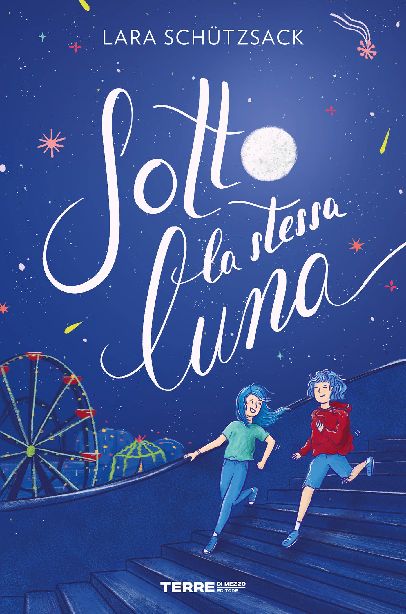 Lara Schützsack – Sotto la stessa luna (2024)