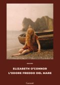 Elizabeth O'Connor - L'odore freddo del mare (2024)