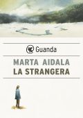 Marta Aidala - La strangera (2024)