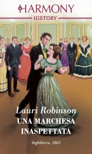 Lauri Robinson – Southern Belles in London Vol. 1. Una marchesa inaspettata (2023)