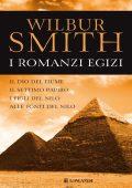 Wilbur Smith - I romanzi egizi (2011)