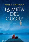 Viola Shipman - La metà del cuore (2016)